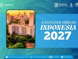 Kemenag Rilis Kalender Hijriah 2027, Lebaran 10 Maret